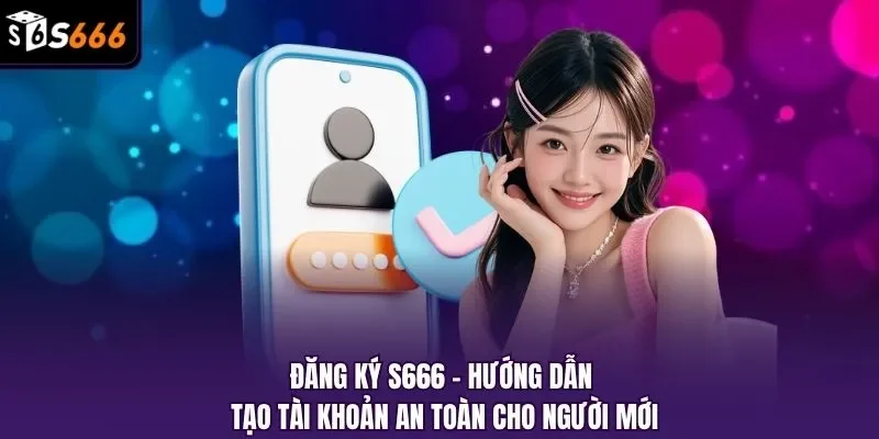 đăng ký S666