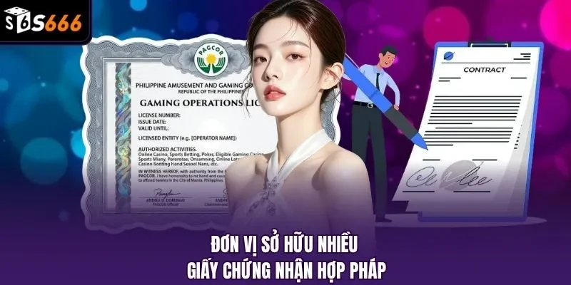 Đơn vị sở hữu nhiều giấy chứng nhận hợp pháp