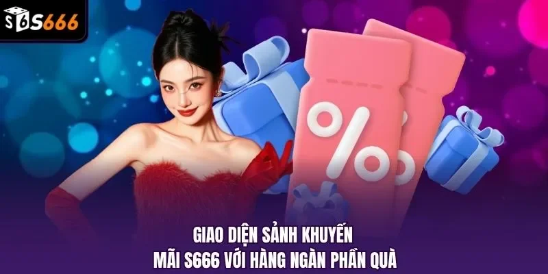 Giao diện sảnh khuyến mãi S666 với hàng ngàn phần quà