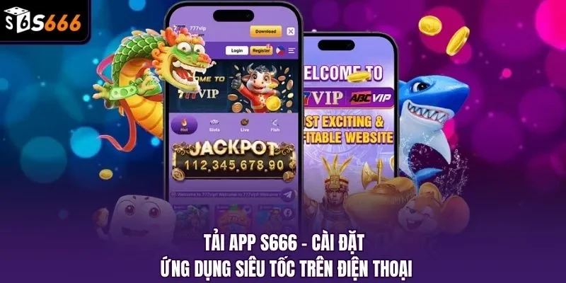 tải app S666