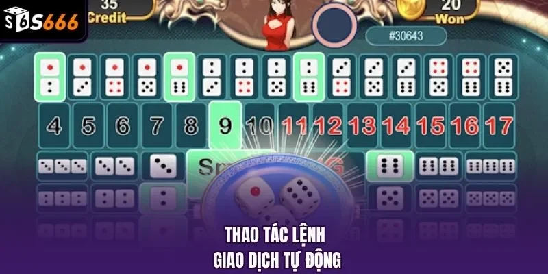 Thao tác lệnh giao dịch tự động