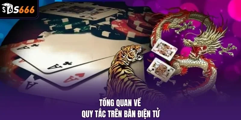 Tổng quan về quy tắc trên bàn điện tử